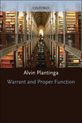 Couverture du livre « Warrant and Proper Function » de Plantinga Alvin aux éditions Oxford University Press Usa