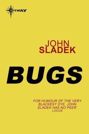 Couverture du livre « Bugs » de John Sladek aux éditions Orion Digital