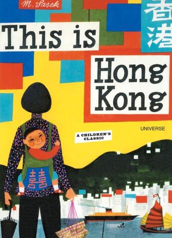 Couverture du livre « THIS IS HONG KONG » de Miroslav Sasek aux éditions Universe Publishing