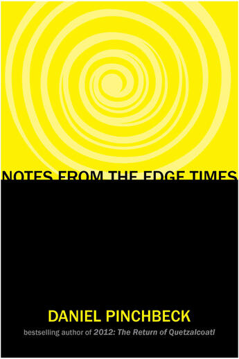 Couverture du livre « Notes from the Edge Times » de Pinchbeck Daniel aux éditions Penguin Group Us