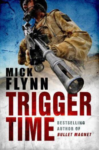 Couverture du livre « Trigger Time » de Flynn Mick aux éditions Orion Digital