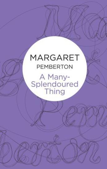 Couverture du livre « A Many-Splendoured Thing » de Pemberton Margaret aux éditions Pan Macmillan