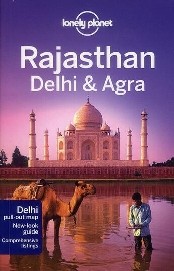 Couverture du livre « Rajasthan ; Delhi & Agra (3e édition) » de Lindsay Brown aux éditions Lonely Planet France