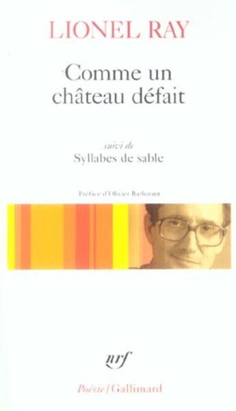 Couverture du livre « Comme un château défait : syllabes de sable » de Lionel Ray aux éditions Gallimard