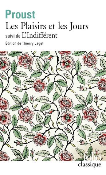 Couverture du livre « Les plaisirs et les jours ; l'indifférent » de Marcel Proust aux éditions Folio