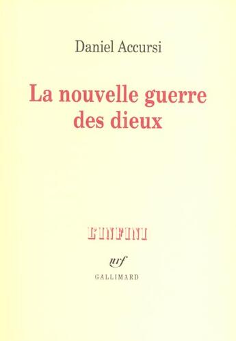 Couverture du livre « La Nouvelle guerre des dieux » de Daniel Accursi aux éditions Gallimard