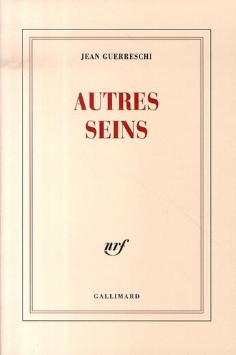 Couverture du livre « Autres seins » de Jean Guerreschi aux éditions Gallimard