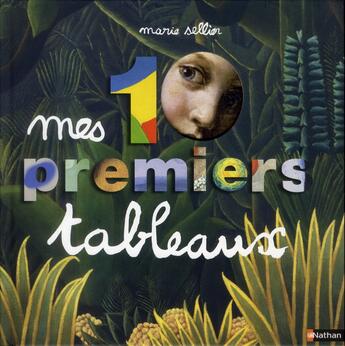 Couverture du livre « Mes 10 premiers tableaux » de Marie Sellier aux éditions Nathan