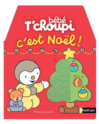 Couverture du livre « Bebe t'choupi : c'est noel » de  aux éditions Nathan