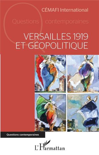 Couverture du livre « Versailles 1919 et géopolitique » de Cemafi International aux éditions L'harmattan