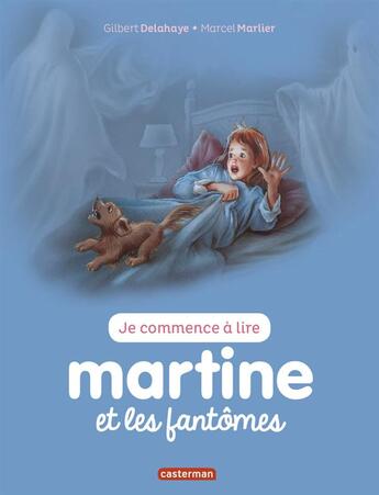 Couverture du livre « Martine et les fantômes » de Delahaye Gilbert et Marlier Marcel aux éditions Casterman