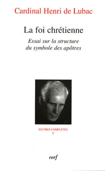 Couverture du livre « La foi chretienne » de Henri De Lubac aux éditions Cerf