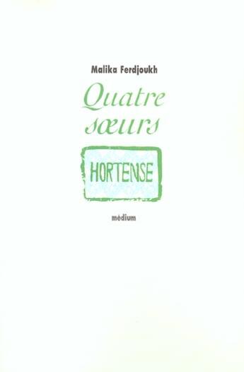 Couverture du livre « Quatre soeurs Tome 2 » de Malika Ferdjoukh aux éditions Ecole Des Loisirs