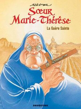 Couverture du livre « Soeur Marie-Thérèse Tome 6 : la guère sainte » de Maester aux éditions Glenat
