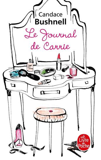 Couverture du livre « Le journal de Carrie t.1 » de Candace Bushnell aux éditions Le Livre De Poche