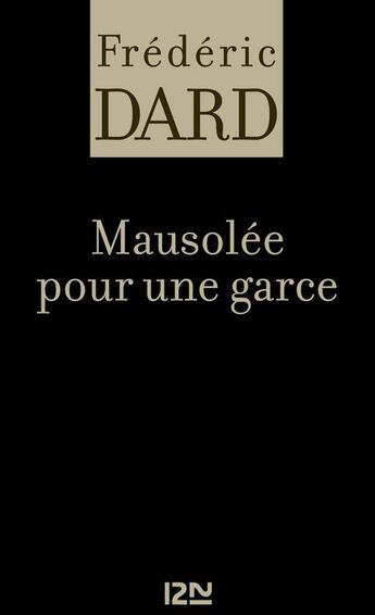 Couverture du livre « Mausolee pour une garce » de Frederic Dard aux éditions 12-21