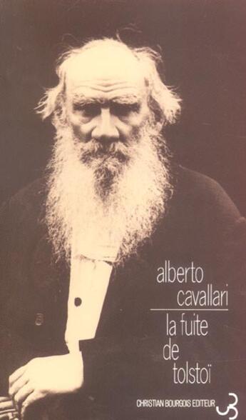 Couverture du livre « Fuite de tolstoi (ne) (la) » de Cavallari Alberto aux éditions Christian Bourgois