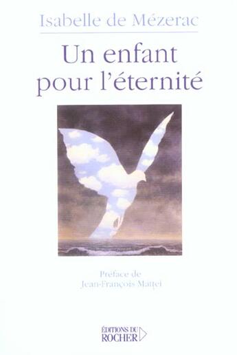 Couverture du livre « Un enfant pour l'éternité : suivi de Réflexions autour d'un berceau vide » de Isabelle De Mézerac aux éditions Rocher