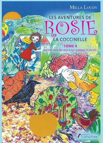 Couverture du livre « Les aventures de Rosie la coccinelle t.4 » de Milla Loudy aux éditions Amalthee