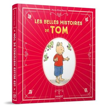 Couverture du livre « Les belles histoires de Tom » de Marie-Aline Bawin aux éditions Mango