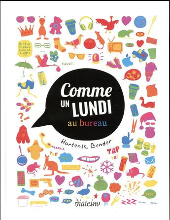 Couverture du livre « Comme un lundi au bureau » de Hortense Bender aux éditions Diateino