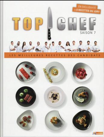 Couverture du livre « Top chef ; saison 7 » de  aux éditions M6 Editions