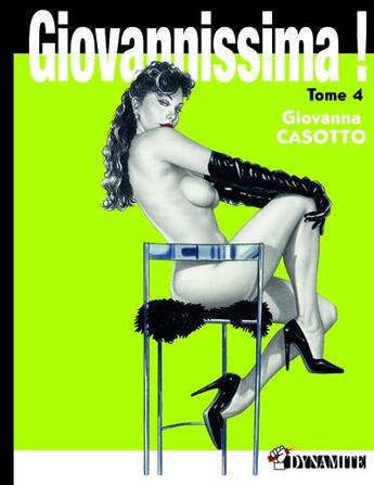 Couverture du livre « Giovannissima ! t.4 » de Casotto Giovanna aux éditions Dynamite