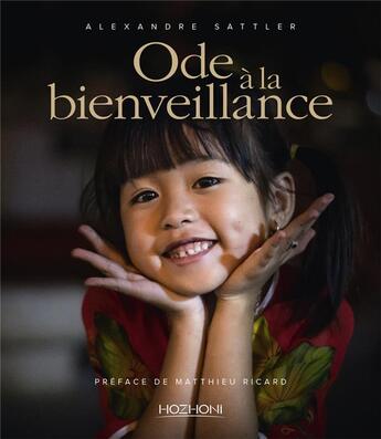 Couverture du livre « Ode à la bienveillance et à la douceur » de Alexandre Sattler aux éditions Hozhoni