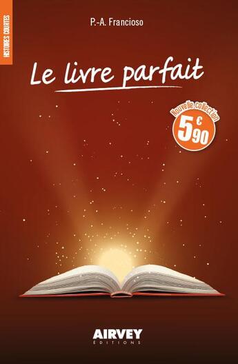 Couverture du livre « Le livre parfait » de Francioso P-A. aux éditions Airvey