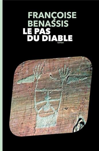 Couverture du livre « Le pas du diable » de Francoise Benassis aux éditions Les Indes