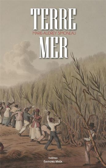 Couverture du livre « Terre mer » de Marie-Audrey Simoneau aux éditions Editions Maia