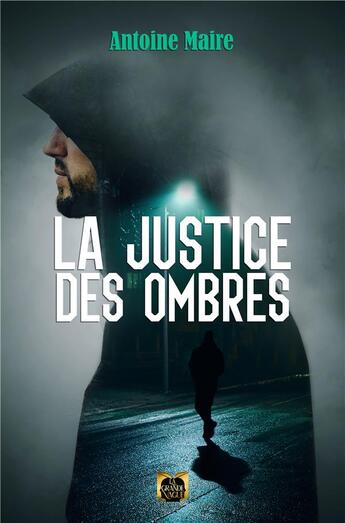 Couverture du livre « La justice des ombres » de Maire Antoine aux éditions La Grande Vague