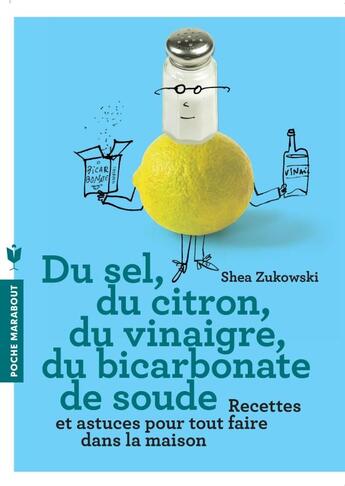 Couverture du livre « Du sel, du citron, du vinaigre, du bicarbonate de soude » de Shea Zukowski aux éditions Marabout