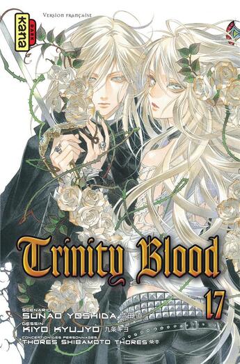 Couverture du livre « Trinity blood Tome 17 » de Sunao Yoshida et Kiyo Kyujo aux éditions Kana