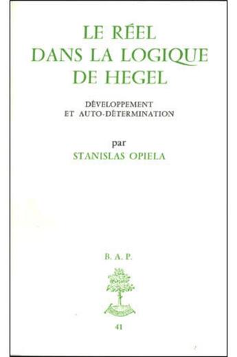 Couverture du livre « Le reel dans la logique de hegel » de Opiela Stanislas aux éditions Beauchesne