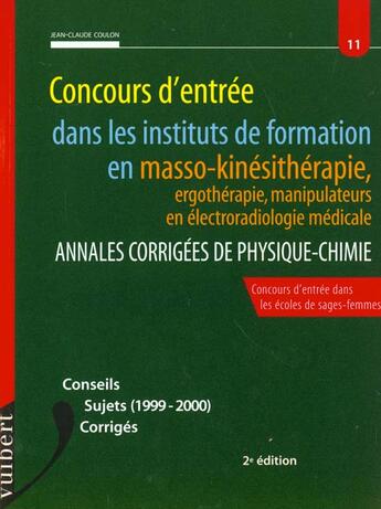 Couverture du livre « Le concours d'entree dans les instituts de formation masso-kinesitherapie physique chimie t.11 » de Platel aux éditions Vuibert