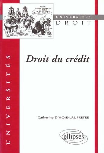 Couverture du livre « Droit du credit » de D'Hoir-Laupretre C. aux éditions Ellipses