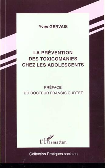 Couverture du livre « La prevention des toxicomanies chez les adolescents » de Yves Gervais aux éditions L'harmattan