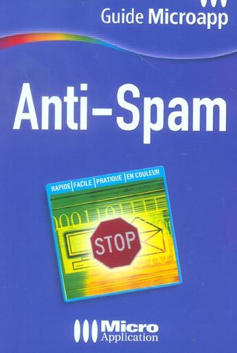 Couverture du livre « Anti-Spam » de Alexandre Boni et Nicolas Stemart aux éditions Micro Application