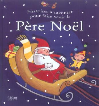 Couverture du livre « Histoires à raconter pour faire venir le père noël » de  aux éditions Milan