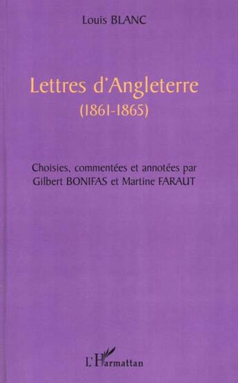 Couverture du livre « Lettres d'Angleterre 1861-1865 » de Louis Blanc aux éditions L'harmattan