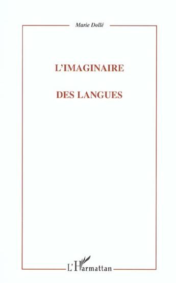 Couverture du livre « L'imaginaire des langues » de Marie Dolle aux éditions L'harmattan