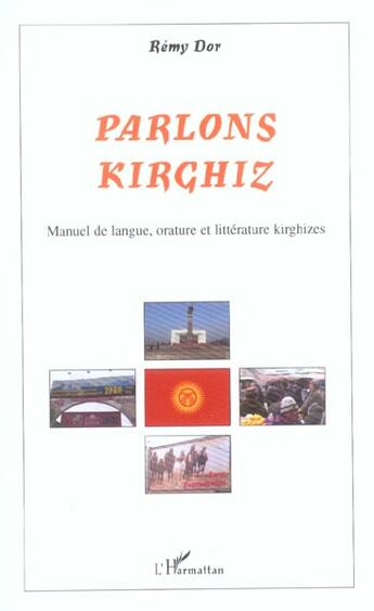 Couverture du livre « Parlons kirghiz - manuel de langue, orature et litterature kirghizes » de Remy Dor aux éditions L'harmattan