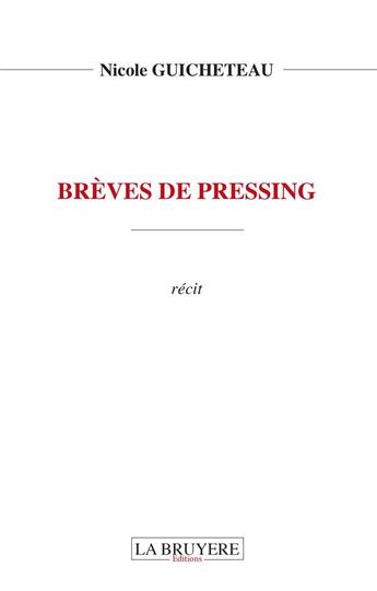 Couverture du livre « Brèves de pressing » de Nicole Guicheteau aux éditions La Bruyere