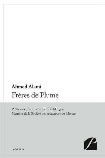 Couverture du livre « Freres de plume » de Alami/Peroncel-Hugoz aux éditions Du Pantheon