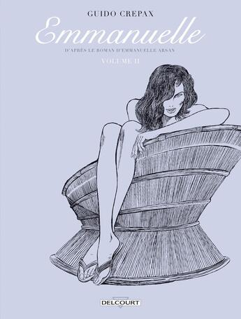 Couverture du livre « Emmanuelle Tome 2 » de Guido Crepax aux éditions Delcourt