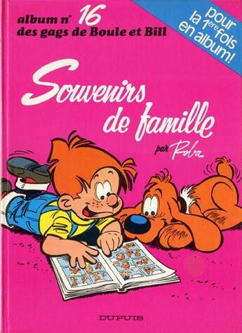 Couverture du livre « Boule & Bill Tome 16 : souvenirs de famille » de Jean Roba aux éditions Dupuis