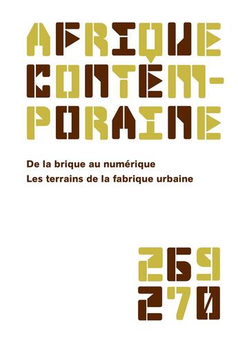 Couverture du livre « Afrique contemporaine 2019/1-2 - 269-270 - de la brique au numerique » de  aux éditions De Boeck Superieur