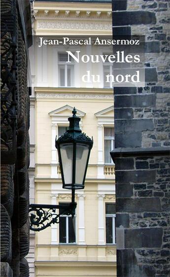 Couverture du livre « Nouvelles du Nord » de Jean-Pascal Ansermoz aux éditions Books On Demand