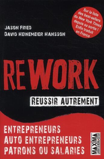 Couverture du livre « Rework ; réussir autrement » de Jason Fried et David Heinemeier Hansson aux éditions Maxima